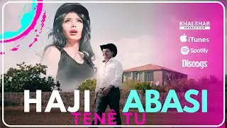 Haji Abasi - Tenê Tu  (Official Music Video) [4K]