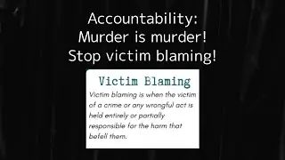 STOP Victim Blaming:  A Statement on the recent Murder-Suicide Tragedy