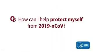 HOW TO PROTECT NOVEL CORONA VIRUS  (nCOV)
