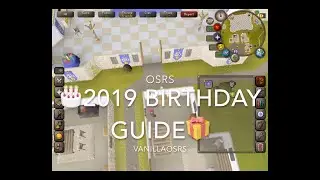 OSRS Birthday 2019 Guide