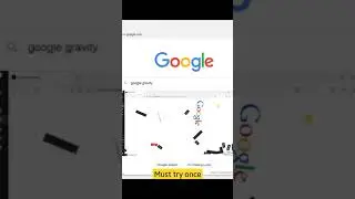 Google Gravity Project | Google Gravity Magic | #short #youtubeshorts