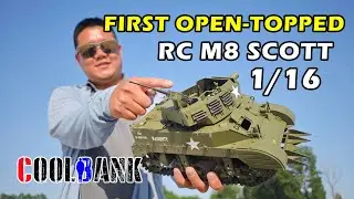 First Open-topped turret RC Tank, coolbank 1/16 M8 Scott Review, 库兵客模型新品M8自行火炮遥控坦克模型测评
