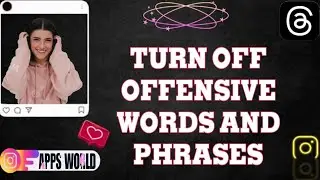 How To Turn Off Offensive Words And Phrases On Threads App