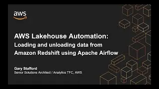 AWS Lakehouse Automation: Loading and unloading data from Amazon Redshift using Apache Airflow