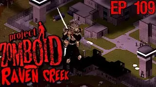 Prison Raid ! |Project Zomboid - Return To Raven Creek - High Population-B41-Modded