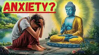 HOW TO DEAL WITH ANXIETY I BUDDHISM
