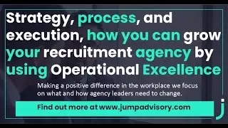 Operational Excellence is the SECRET to Growing Your Recruitment Agency FAST in 2025