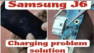 Samsung J6 Charging problem full solution |all mobile repairing |TMK|