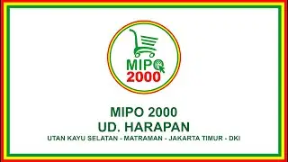 MIPO 2000 UD. HARAPAN - Kel. Utan Kayu Selatan, Matraman, Jakarta Timur.