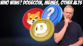 Who Wins? Dogecoin, Memes, Other Alts ...