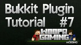 Bukkit Plugin Tutorial #7 