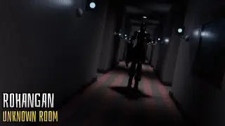ROBLOX | ROHANGAN | Unknown Room (Full Walkthrough)
