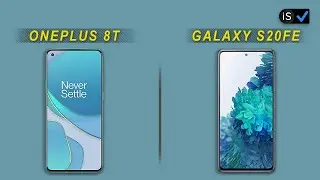 OnePlus 8T VS Samsung Galaxy S20FE