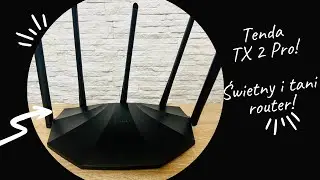 Tenda TX2 Pro - świetny, tani router!