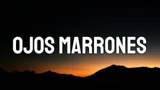 Lasso - Ojos Marrones (Letra/Lyrics)