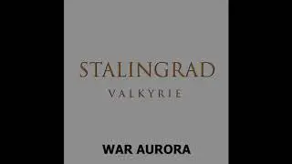 STALINGRAD VALKIYRIE   WAR AURORA