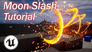 Unreal Moon Slash Tutorial. Niagara.