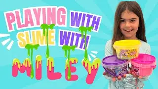 Playing With Slime With Miley