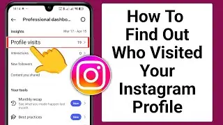 How To Find Out Who Visited Your Instagram Profile (New 2026)