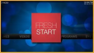 How to Install and use Fresh Start in Kodi to set to Default