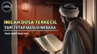 Kisah Ahli Ibadah Yang Namanya Tertulis di Neraka...