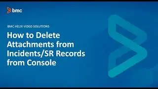 How to delete attachments from Incidents in console
