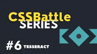 CSSBattle Series #6 || Target #9 - Tesseract
