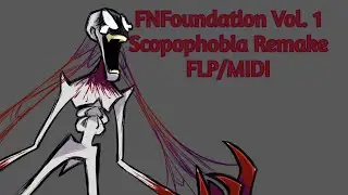 FNFoundation Vol. 1 Scopophobia Remake FLP/MIDI