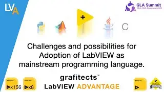 Challenges and Possibilities for Adoption of LabVIEW as mainstream programming language - GLA Summit