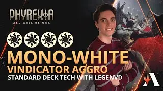 Vindicator Mono-White Aggro Deck Tech with LVD | Standard | 