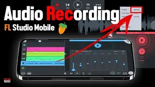 Best Way to Record Audio in FL Studio Mobile || Audio Normalise || Studio Sound in 