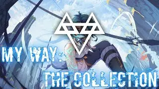 Nightcore – NEFFEX - My Way: The Collection (Full Album) - [Copyright Free] - (Lyrics)