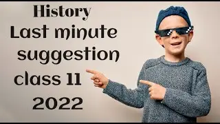 Class 11 history last minute suggestion || 100% common suggestion in history class 11
