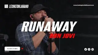 Runaway [Bon Jovi] • Lexington Lab Band