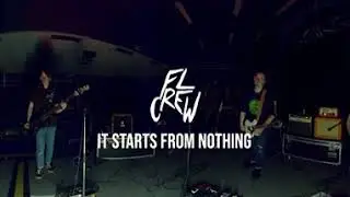 FL CREW - It Starts From Nothing (360 Session)