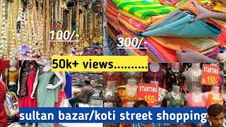 Koti/Sultan Bazar Street Shopping|Hyderabad street shopping