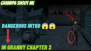 Granny chapter 3 intro scene || granny chapter 3 dangerous intro was ever