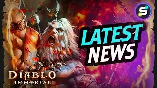 Diablo Immortal Latest News Update