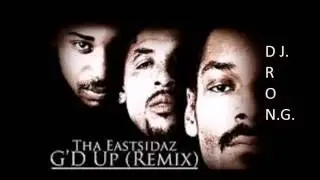 EASTSIDERZ G'd UP-[DJ RON G] REMIX