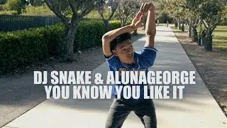 DJ Snake & AlunaGeorge - You Know You Like It | Dance Video