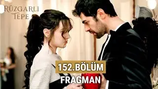Rüzgarlı Tepe 152.Bölüm Fragmanı - Seni Seviyorum Halil!