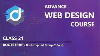 Bootstrap List Group & Card | Advance Web Design Course | Class 21