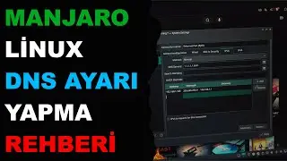 Manjaro linux KDE de DNS ayarı nasıl yapılır rehberi