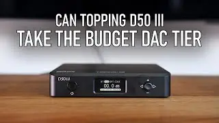Topping D50 III compared to other budget DACs - Who will win?
