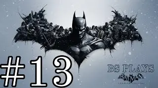 ★Batman: Arkham Origins - Part 13★