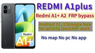 Redmi A1+ plus FRP Bypass Latest update 2025 Android 12 Frp Lock | Google account bypass 
