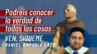 Moroni 10, parte I • Ven, Sígueme con Daniel Ampudia