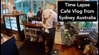 Sydney Café Vlog - Time Lapse Video of Opening Routine by Barista