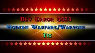 Dev Error 5523 Modern Warfare / Warzone Fix