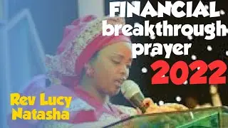 Financial breakthrough prayer for 2022, Rev Lucy Natasha.